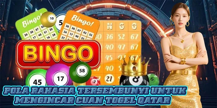 Pola Rahasia Tersembunyi Untuk Mengincar Cuan Togel Qatar 