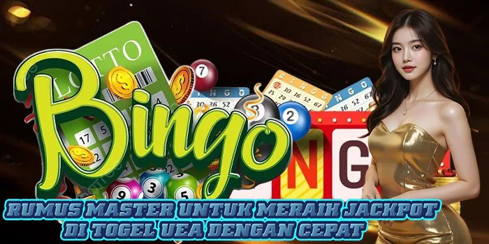 Rumus Master Untuk Meraih Jackpot di Togel UEA Dengan Cepat