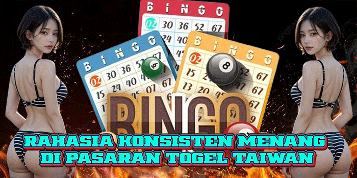 Rahasia Konsisten Menang di Pasaran Togel Taiwan